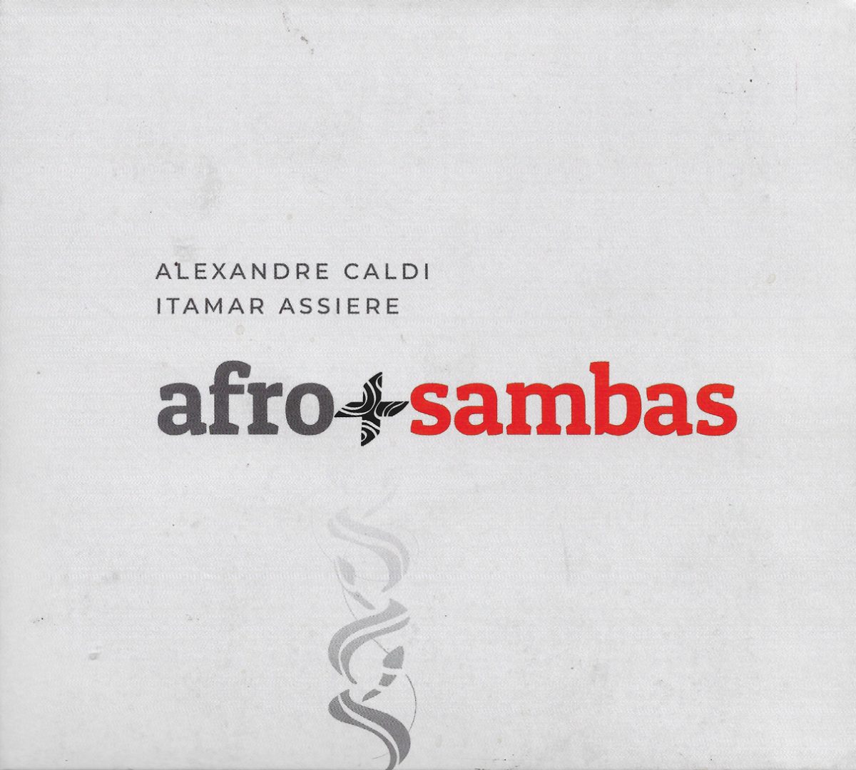Capa CD Alexandre Caldi e Itamar Assieri Afro Sambas Um novo olhar sobre os afro sambas